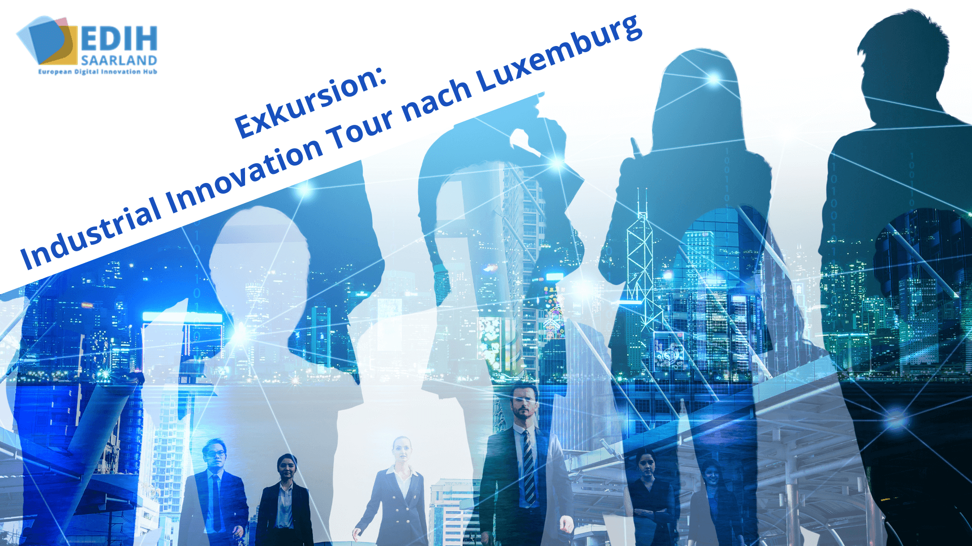 Industrial Innovation Tour nach Luxemburg